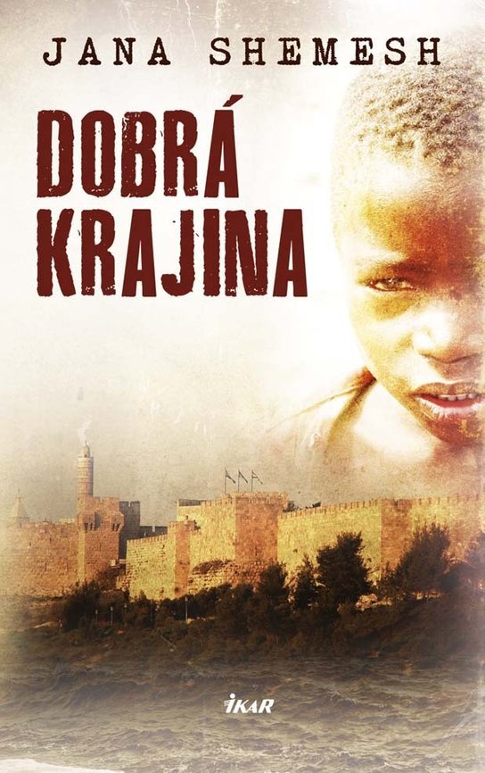 Dobrá krajina -  Jana Shemesh