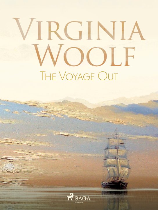 The Voyage Out -  Virginia Woolfová