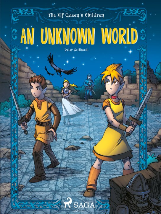 The Elf Queen's Children 1: An Unknown World -  Peter Gotthardt