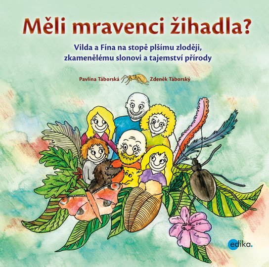 Měli mravenci žihadla? -  Zdeněk Táborský