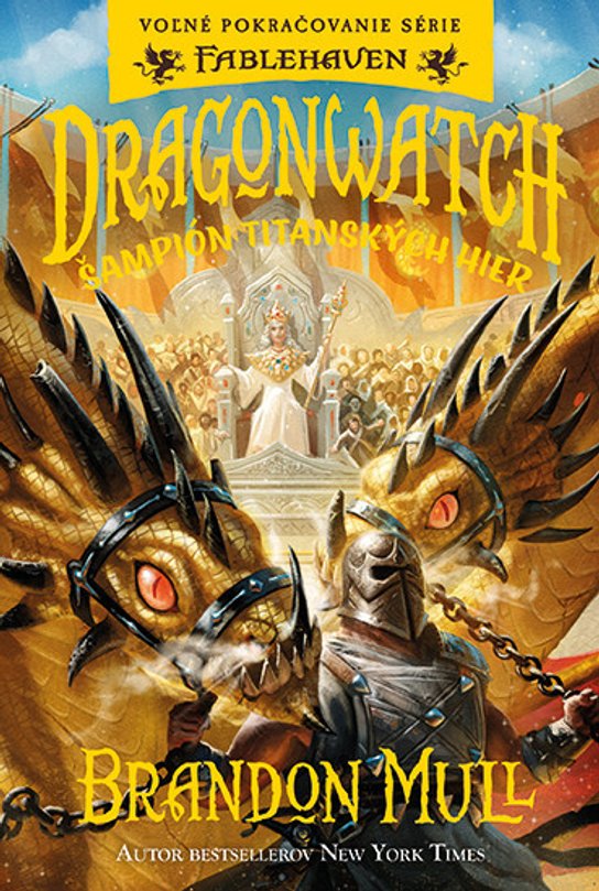 Dragonwatch Šampión titanských hier -  Brandon Mull