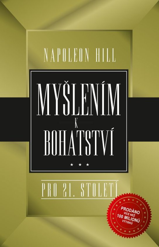 Myšlením k bohatství -  Napoleon Hill
