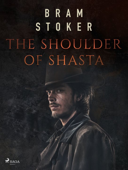The Shoulder of Shasta -  Bram Stoker