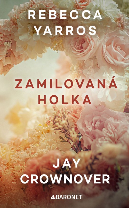 Zamilovaná holka -  Rebecca Yarros