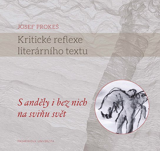 Kritické reflexe literárního textu -  Mgr. Josef Prokeš