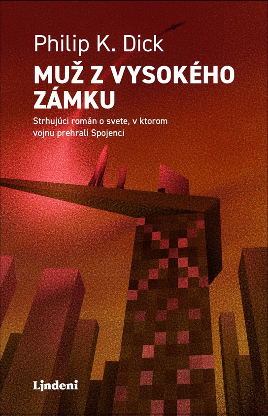 Muž z vysokého zámku -  Philip K. Dick