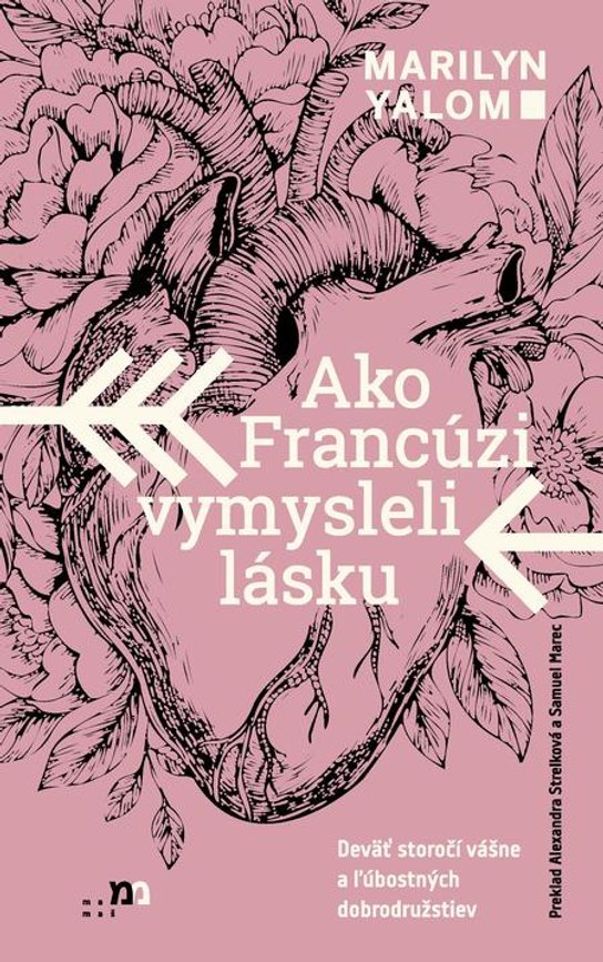 Ako Francúzi vymysleli lásku -  Marilyn Yalom