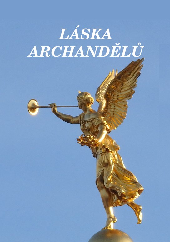 Láska archandělů - Nikola Čajánková