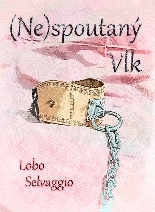 (Ne)spoutaný Vlk - Lobo Selvaggio
