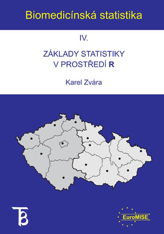 Biomedicínská statistika IV - Karel Zvára