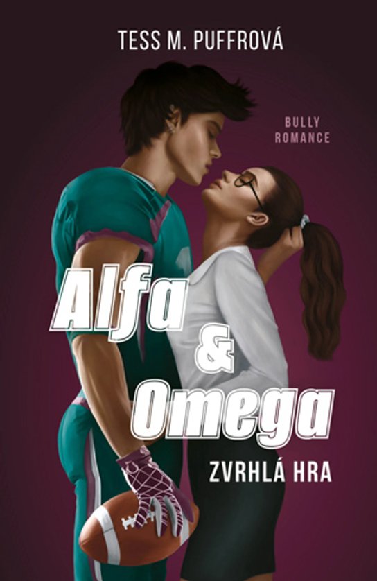 Alfa & Omega: Zvrhlá hra -  Tess M. Puffrová