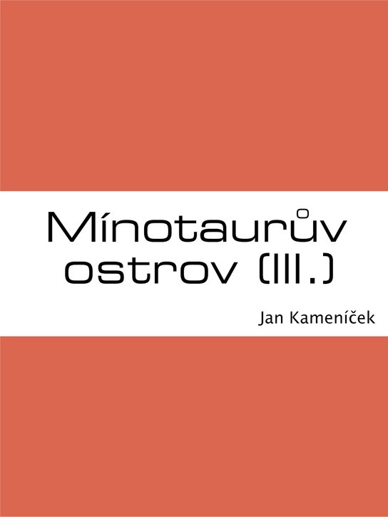 Mínotaurův ostrov (III.) -  Jan Kameníček