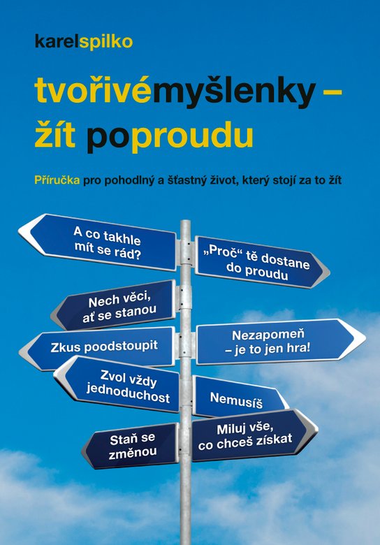 Tvořivé myšlenky - žít po proudu - Karel Spilko
