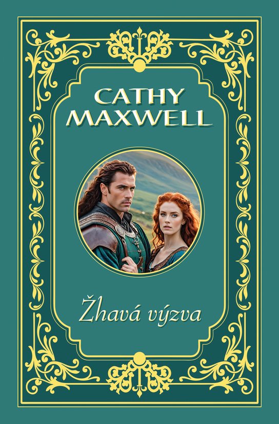 Žhavá výzva -  Cathy Maxwell