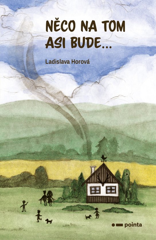 Něco na tom asi bude... -  Ladislava Horová