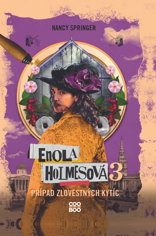 Enola Holmesová – Prípad zlovestných kytíc -  Nancy Springerová
