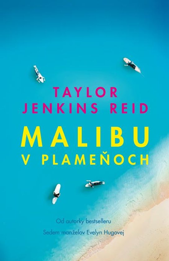 Malibu v plameňoch -  Taylor Jenkins Reidová