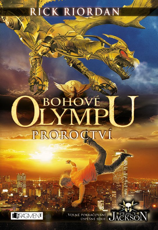 Bohové Olympu – Proroctví -  Rick Riordan