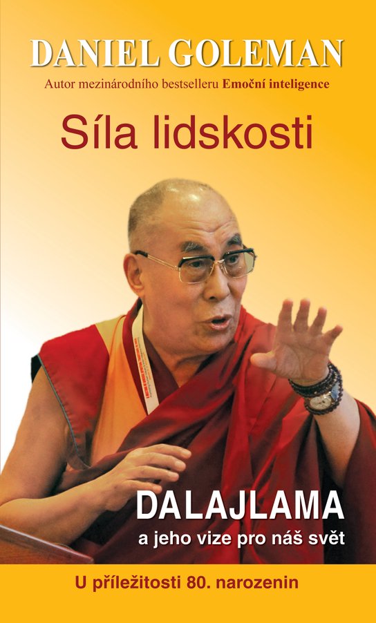 Síla lidskosti, Dalajlama a jeho vize pro náš svět -  Daniel Goleman