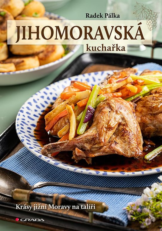 Jihomoravská kuchařka -  Radek Pálka