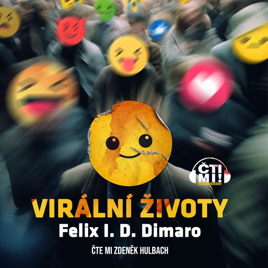 Virální životy -  Felix Dimaro
