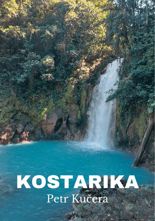 Kostarika - Petr Kučera