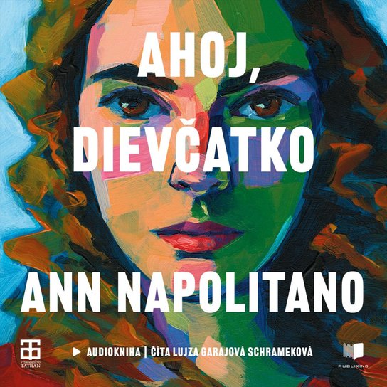 Ahoj, dievčatko -  Ann Napolitano