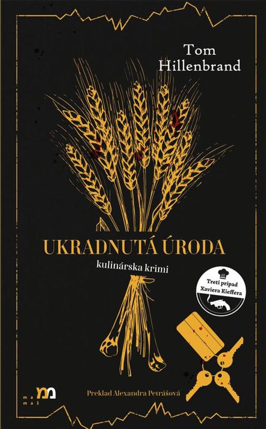 Ukradnutá úroda -  Tom Hillenbrand