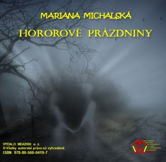 Hororové prázdniny -  Mariana Michalská