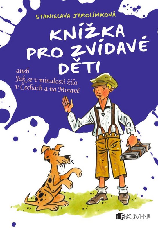 Knížka pro zvídavé děti -  Stanislava Jarolímková