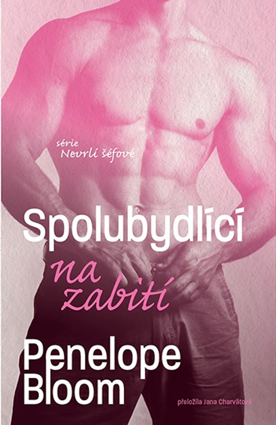 Spolubydlící na zabití -  Penelope Bloom