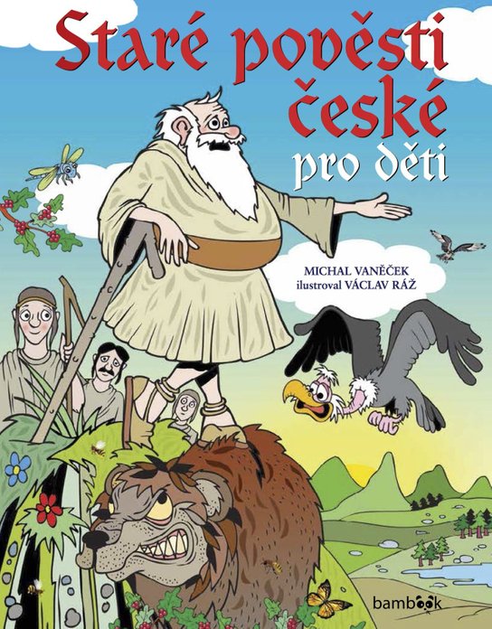 Staré pověsti české pro děti -  Michal Vaněček