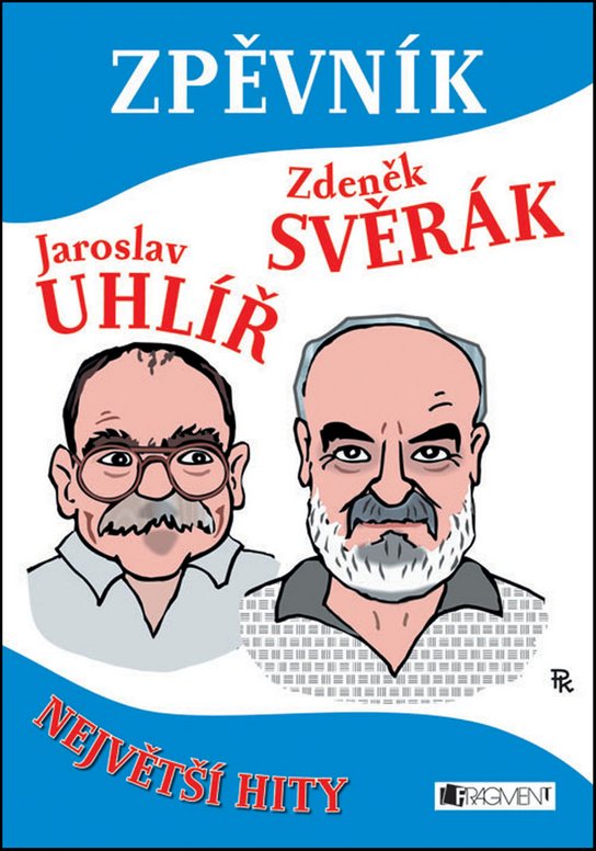 Zpěvník Jaroslav Uhlíř Zdeněk Svěrák - Jaroslav Uhlíř - Kniha