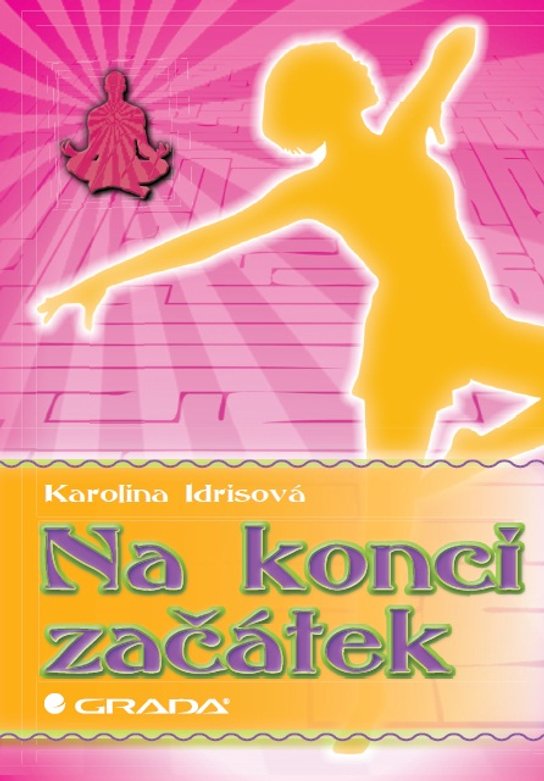 Na konci začátek -  Karolina Idrisová