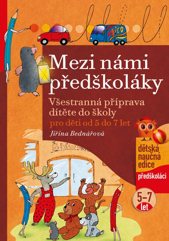 Mezi námi předškoláky 5-7 let -  Jiřina Bednářová