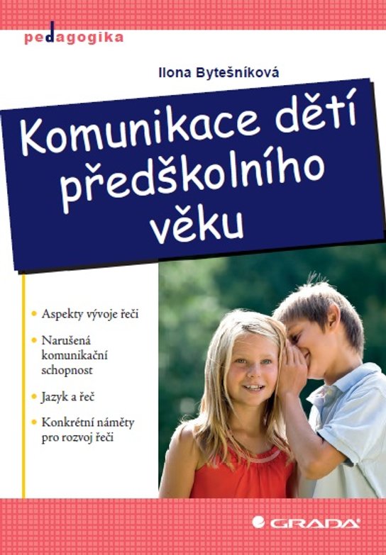 Komunikace dětí předškolního věku -  Ilona Bytešníková