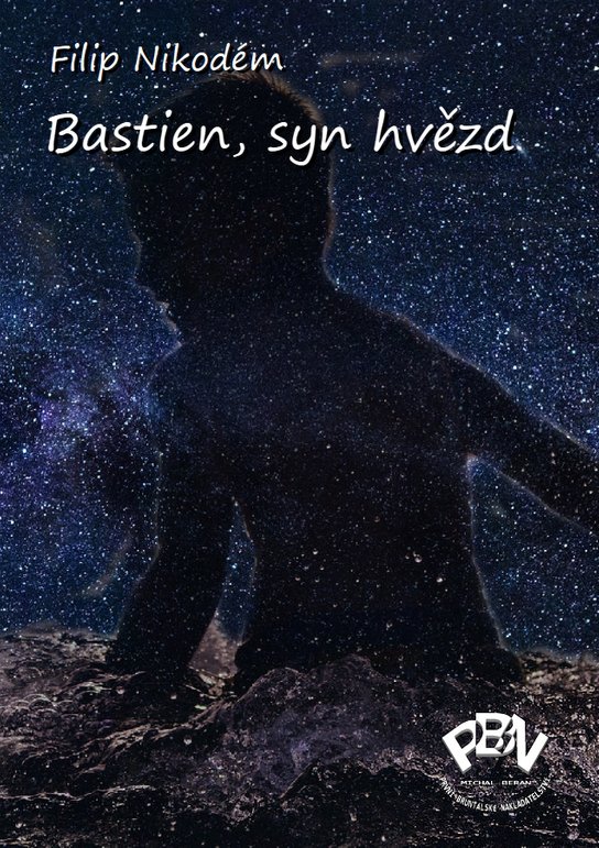 Bastien, syn hvězd - Filip Nikodém