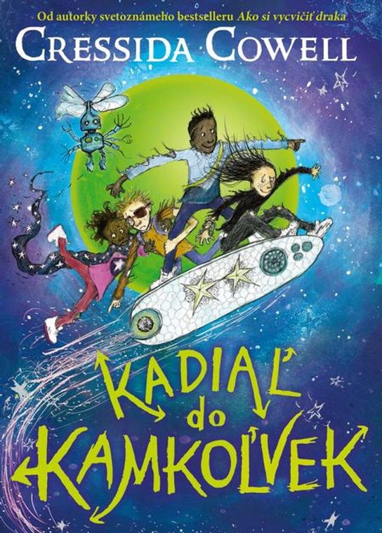 Kadiaľ do kamkoľvek -  Cressida Cowellová