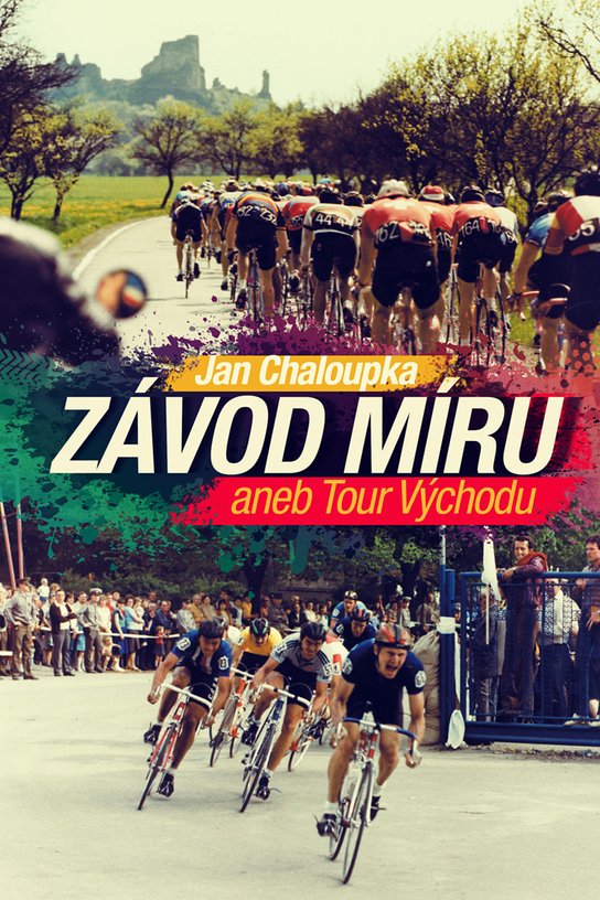 Závod míru aneb Tour Východu -  Jan Chaloupka