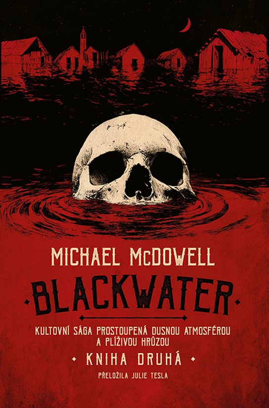 Blackwater: kniha druhá -  Michael McDowell