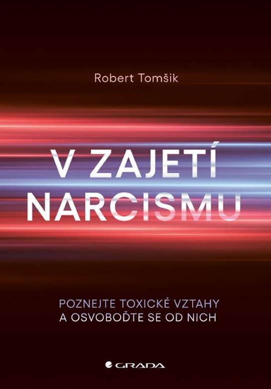 V zajetí narcismu -  Robert Tomšik