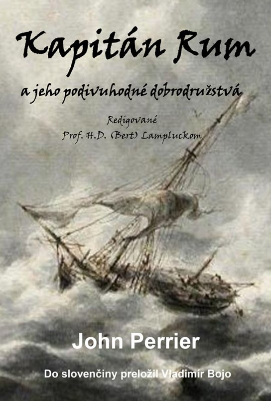 Kapitán Rum a jeho podivuhodné dobrodružstvá -  John Perrier