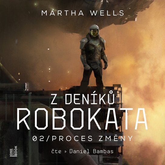 Z deníků Robokata 2 – Proces změny -  Martha Wells