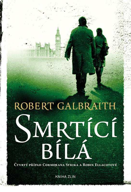 Smrtící bílá -  Robert Galbraith (pseudonym J. K. Rowlingové)
