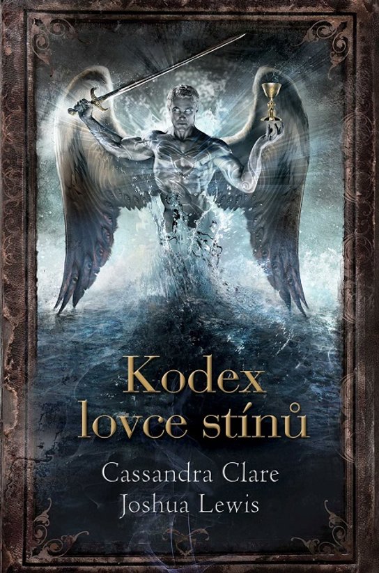Kodex lovce stínů -  Cassandra Clareová