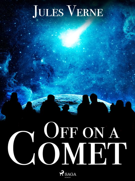 Off on a Comet -  Jules Verne