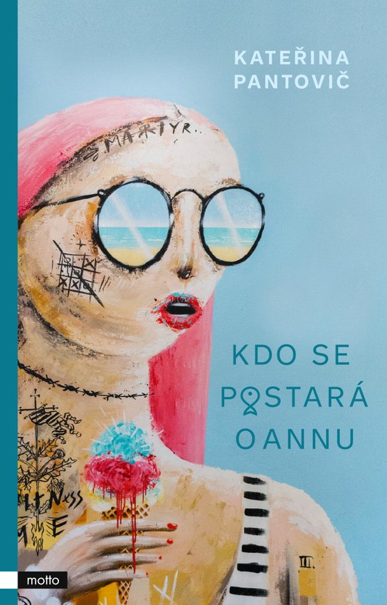 Kdo se postará o Annu -  Kateřina  Pantovič
