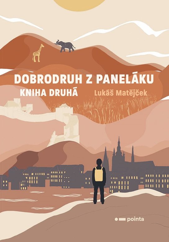 Dobrodruh z paneláku: kniha druhá -  Lukáš Matějček