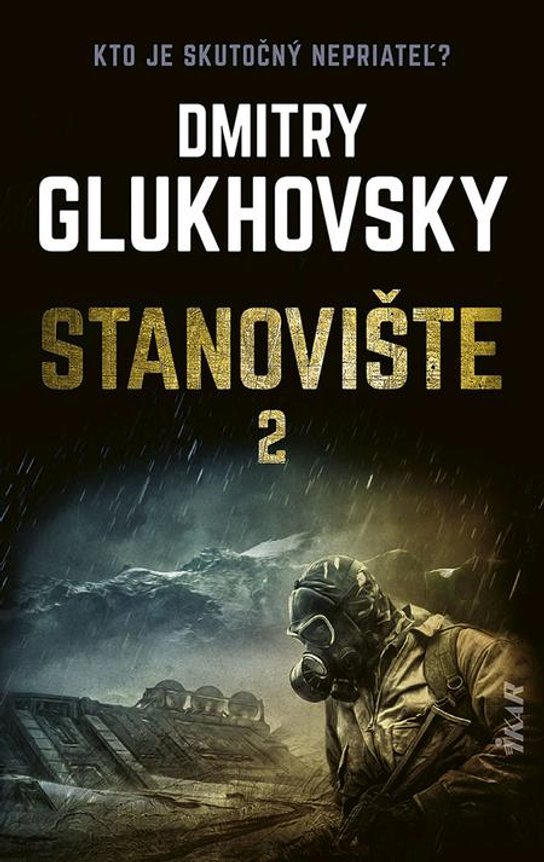 Stanovište (2. diel) -  Dmitry Glukhovsky