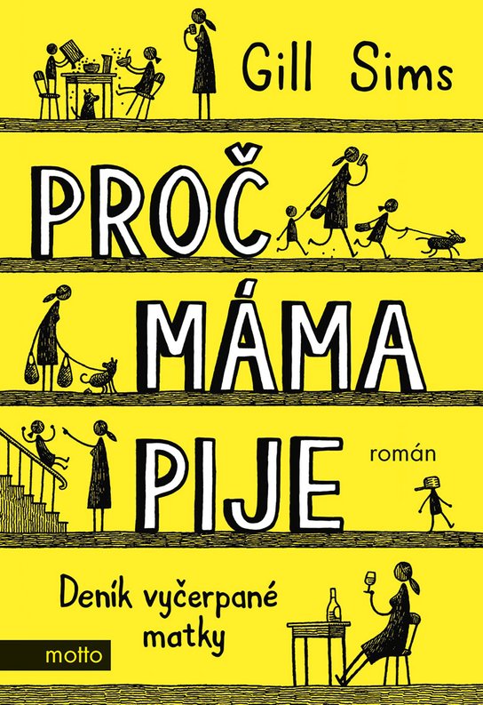 Proč máma pije -  Gill Sims